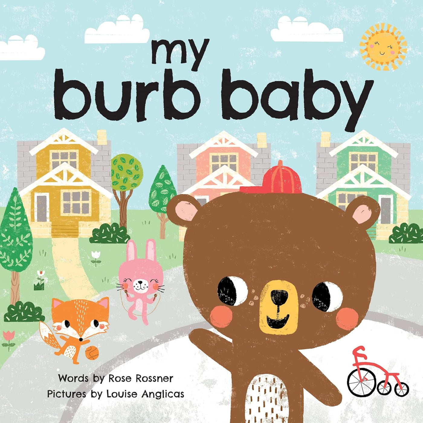 My Burb Baby: Ride Along in this Sweet, Hometown Adventure