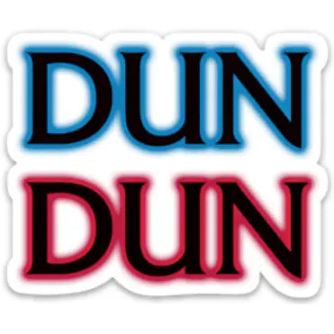 DUN DUN (Law and Order Sound) Sticker