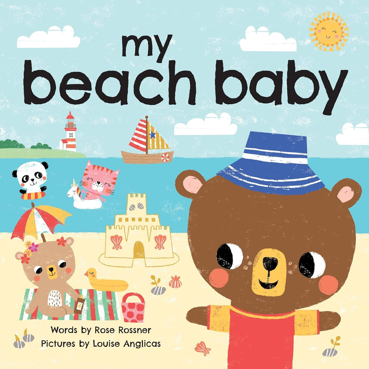 My Beach Baby: Swim in the Sun, Build Sandcastles, and Say I Love You!