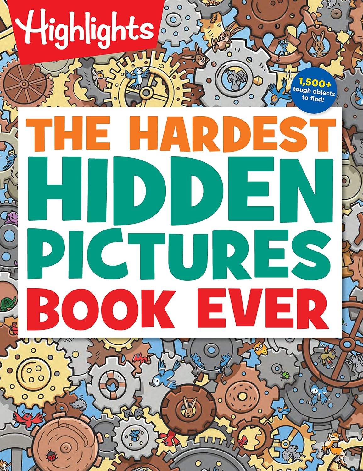 Highlights The Hardest Hidden Pictures Book Ever