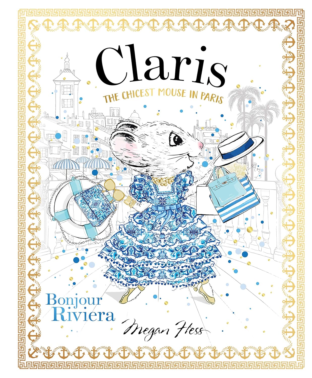 Claris the Chicest Mouse in Paris: Bonjour Riviera