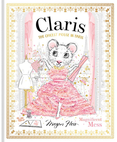 Claris the Chicest Mouse in Paris: Magnificent Mess