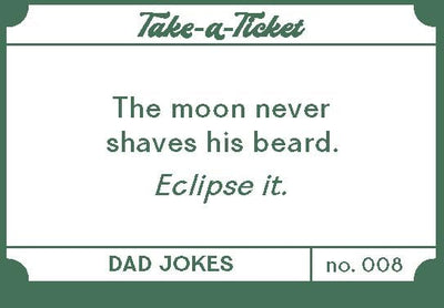 Take-a-Ticket Dad Jokes