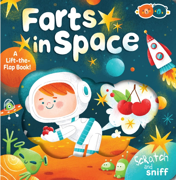 Farts in Space Scratch and Sniff Board Book