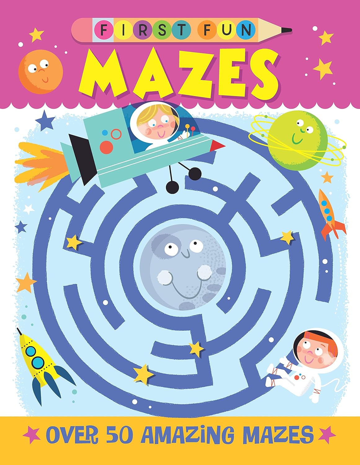 First Fun Mazes: Over 50 Amazing Mazes