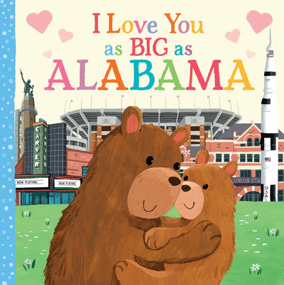 I Love You as BIG as Alabama
