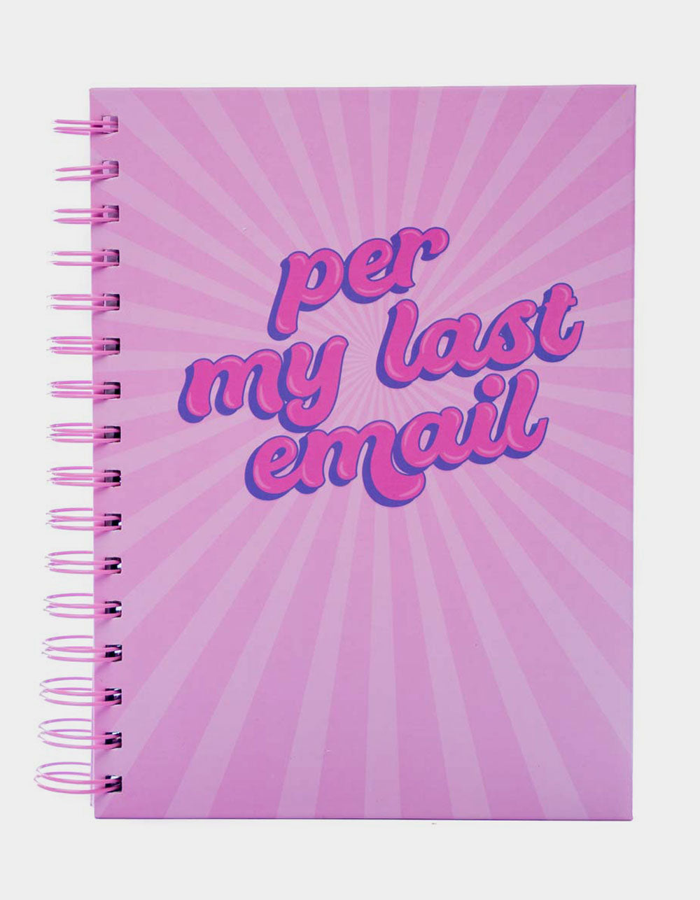 Good Vibes Per My Last Email Notebook