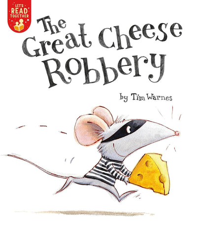 The Great Cheese Robbery (Let's Read Together Collection)